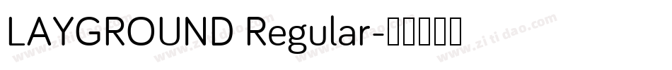 LAYGROUND Regular字体转换